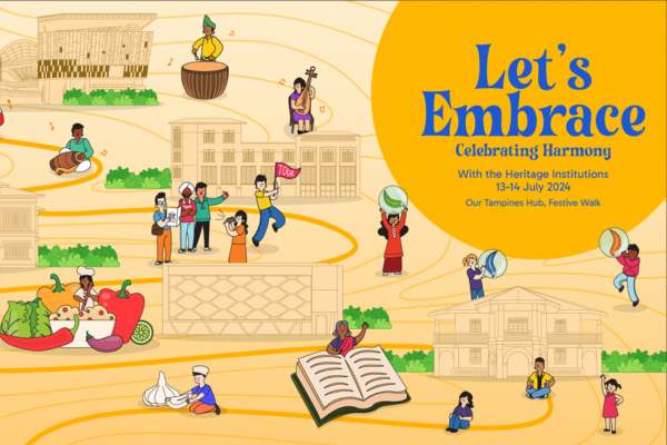 Let’s Embrace – Celebrating Harmony @ Our Tampines Hub